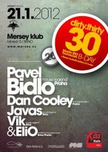 dirty.thirty@Mersey / Elio30th b-day, Djs Bidlo, Dan Cooley,