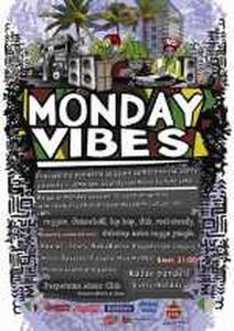 MONDAY VIBES /raggae, hip hop, dub, ragga jungle/