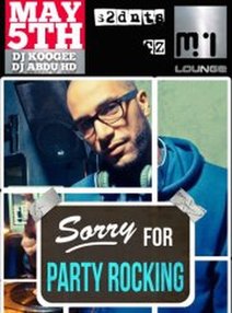  SORRY FOR PARTY ROCKING