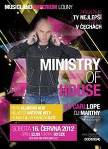 MINISTRY OF HOUSE with CARL LOPE!