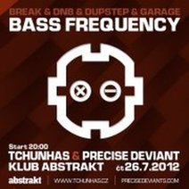 BASS FREQUENCY - DJs TCHUNHAS + PRECISE DEVIANT