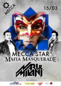 NARI & MILANI @ MeccaSTAR 'Mafia Masquerade' 