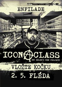 ENFILADE: ICONACLASS (MC DÄLEK'S NEW PROJECT) &amp; VLOŽTE K