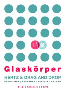 HERTZ & DRAG AND DROP | Glaskörper