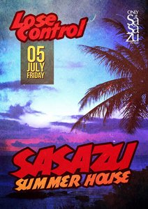 SaSaZu SUMMER HOUSE - Lose Control