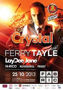 	 ★★ CRYSTAL ★★ presents FERRY TAYLE ★★ @ FABRIC 25-10-2013