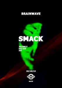 BRAINWAVE w/ SMACK /A51/