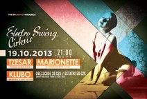 	 ELECTRO SWING CIRKUS | 19.10.2013 | THE BIG BANG PARDUBICE