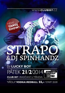 	 ★ STRAPO &amp; DJ SPINHANDZ // TAKOJ SHOW ★