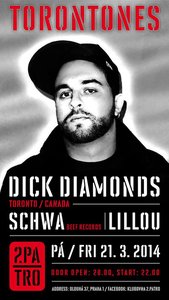TORONTONES | DJs: Dick Diamonds (Can), Schwa, Lillou
