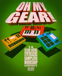 Oh my Gear! - Synthesizers/Samplers workshop 