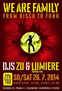 WE ARE FAMILY | DJs: Zu &amp; Lumiere