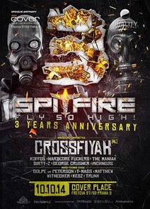 SPITFIRE: 3 YEARS ANNIVERSARY with CROSSFIYAH (NL)