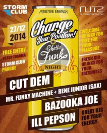 Charge You Positive! Ghetto Funk Night