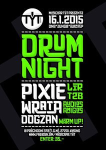 DRUM NIGHT W. DJ PIXIE