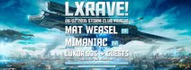 LXRAVE vol.4 w/ MIMANIAC (FR), MAT WEASEL (FR) LUXOR DJs &am