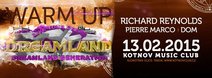 Dreamland Warm Up with Richard Reynolds @ Kotnov - 13.2.