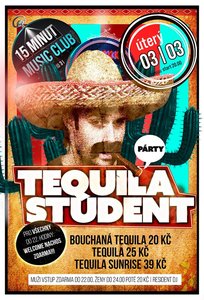 TEQUILA STUDENT PARTY!