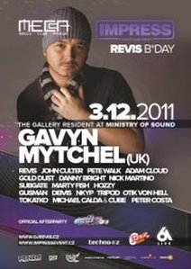 GAVYN MYTCHEL (UK, Ministry Of Sound) IMPRESS & REVIS B*DAY 